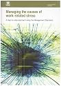 Managing the Causes of Work-related Stress: A Step-by-step Approach Using the Management Standards (Health and Safety Guidance)