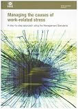 Review HSE Books  / Managing the Causes of Work-related Stress: A Step-by-step Approach Using the Management Standards