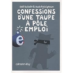 Confessions d'une taupe � P�le Emploi
