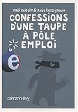 Confessions d'une taupe � P�le Emploi