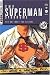 Search : The Superman Syndrome--The Magic of Myth in The Pursuit of Power: The Positive Mental Moxie of Myth for Personal Growth
