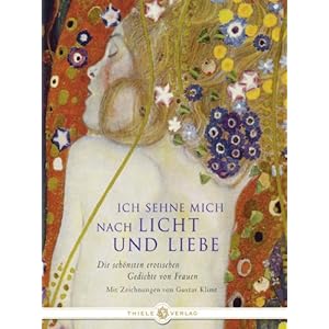 Ich sehne mich nach Licht und Liebe: Die schönsten erotischen Gedichte von Frauen