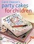 Party Cakes for Children: Over 20 Fun Cakes