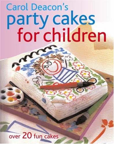 City Travel Guides Discounted  Books : Carol Deacon's Party Cakes for Children
