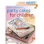 Party Cakes for Children: Over 20 Fun Cakes
