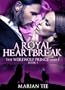 A Royal Heartbreak (The Werewolf Prince And I, Book 2)