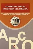 70 refranes para la enseñanza del español