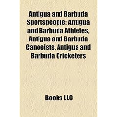 Antigua and Barbuda Sportspeople: Antigua and Barbuda Athletes, Antigua and Barbuda Canoeists, Antigua and Barbuda Cricketers