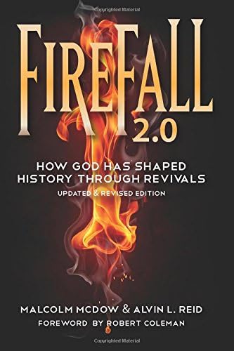 Firefall 2.0: How God Has Shaped History Through Revivals (Gospel Advance Books)