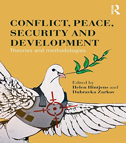 Conflict, Peace, Security and Development: Theories and Methodologies