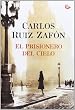 El Prisionero del Cielo (Autores Espa�oles E Iberoamer.)