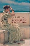 La Mujer De Pilatos/ Pilate's Wife