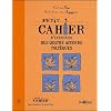 Petit cahier d'exercices des quatre accords tolt�ques