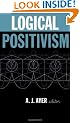 Logical Positivism (The library of philosophical movements)