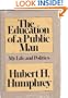 The Education of a Public Man: My Life and Politics