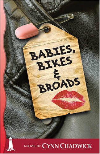 Babies, Bikes and Broads: The third book in the Cat Rising series
