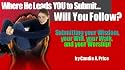 Where He Leads You to Submit Will You Follow
