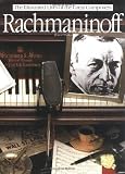Rachmaninoff (Illustrated Lives of the Great Composers)