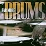 Far More Drums