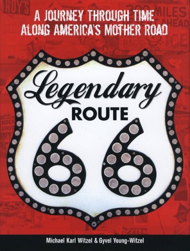 Legendary Route 66: A Journey Through Time Along America's Mother Road