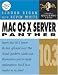 Mac OS X Server (Visual QuickStart Guides)