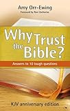 Why trust the Bible? : answers to 10 tough questions