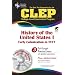 The CLEP History of the United States I w/CD (REA) - The Best Test Prep for the CLEP (Test Preps)