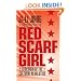 Red Scarf Girl: A Memoir of the Cultural Revolution