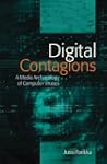 Digital Contagions: A Media Archaeolo...