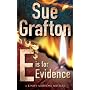 E Is For Evidence (Kinsey Millhone Mysteries)