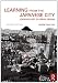Learning from the Japanese City: Looking East in Urban Design (Planning, History and Environment Series)
