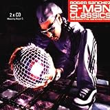 Roger Sanchez: S-Man Classics, The Essential Sanchez Mixes