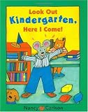 Image of Look Out Kindergarten, Here I Come!