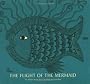 The Flight of the Mermaid