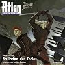 H&ouml;rbuch Balladen des Todes (Atlan Zeitabenteuer 10)