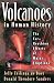 Volcanoes in Human History: The Far-Reaching Effects of Major Eruptions