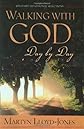 Walking With God Day by Day: 365 Daily Devotional Selections