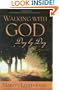 Walking with God Day by Day: 365 Daily Devotional Selections
