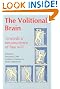 The Volitional Brain...