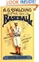 A. G. Spalding and the Rise of Baseball: The Promise of American Sport