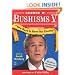 George W. Bushisms V: New Ways to Harm Our Country