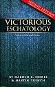 Victorious Eschatology/Second Edition