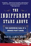 The Indifferent Stars Above LP: The Harrowing Saga of a Donner Party Bride