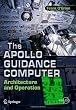 The Apollo Guidance Computer: Architecture and Operation (Springer Praxis Books / Space Exploration)