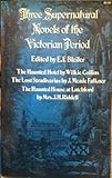 Three supernatural novels of the Victorian period