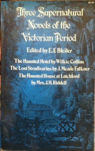 Three Supernatural Novels of the Victorian Period