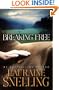 Breaking Free: A Novel