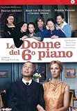 Le Donne Del Sesto Piano