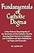 Fundamentals of Catholic Dogma