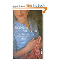 Der Tag, an dem Marilyn starb: Roman